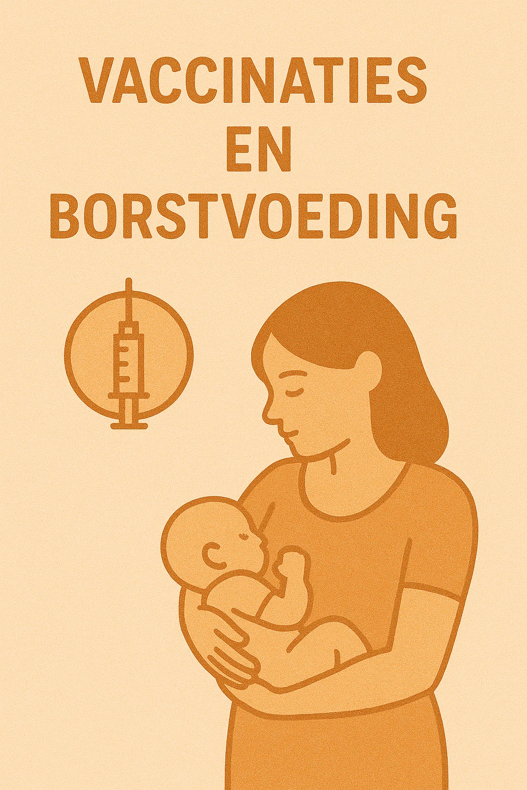 Vaccinaties en borstvoeding: 7 vragen